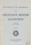 Proceedings Of The Associations Of Orthodox Jewish Scientists Vol. 7 1983
